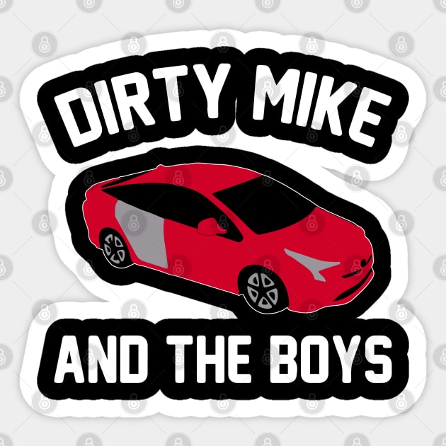 Dirty Mike and The Boys Sticker by Movie Moments